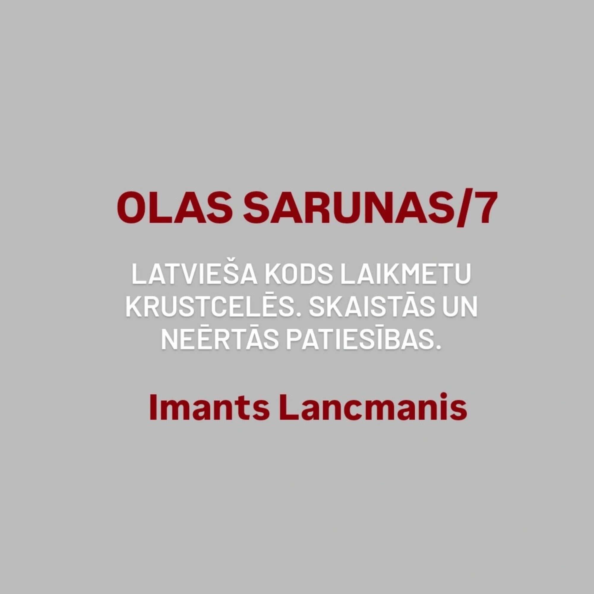 "Latvieša kods laikmetu krustcelēs. Skaistās un neērtās patiesības.”