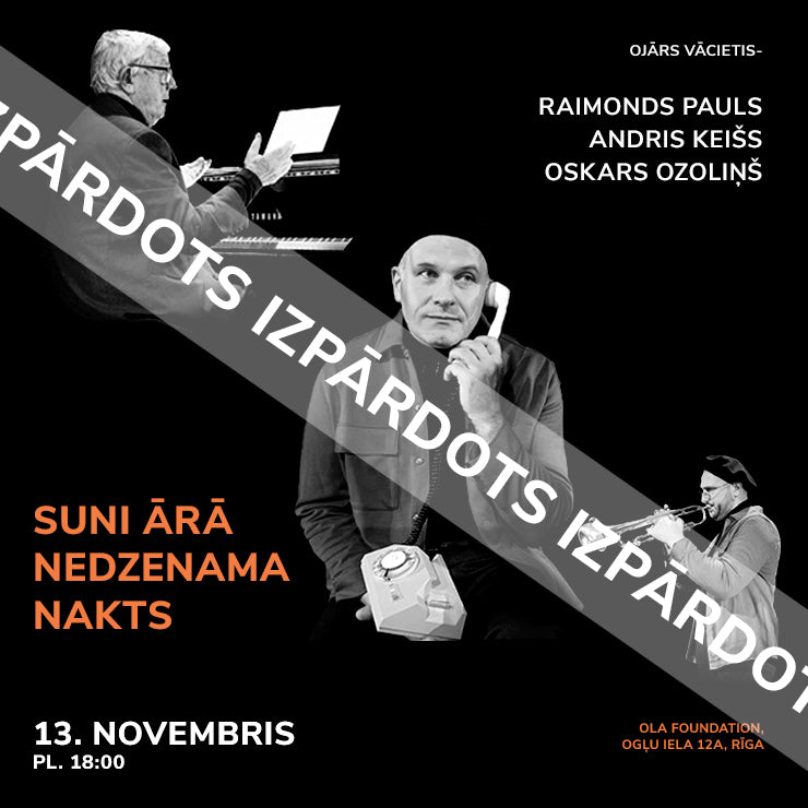 Suni ārā nedzenama nakts — koncertuzvedums